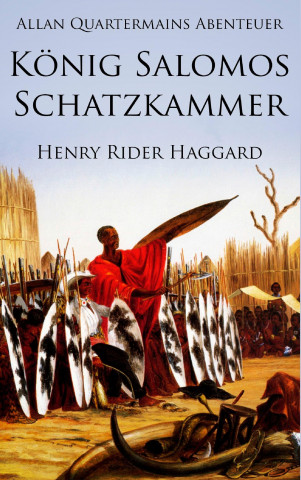 Knjiga Allan Quatermains Abenteuer: König Salomos Schatzkammer Henry Rider Haggard