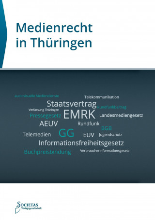 Kniha Medienrecht in Thüringen Societas Texte