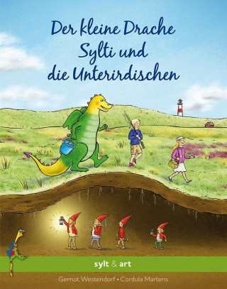 Kniha Der kleine Drache Sylti und die Unterirdischen Gernot Westendorf