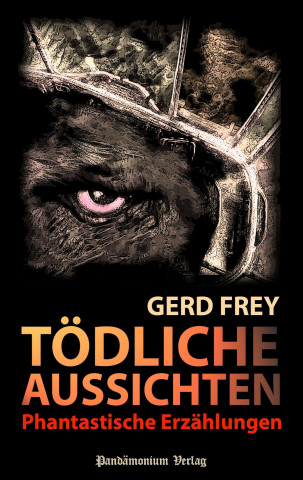 Książka Tödliche Aussichten Gerd Frey