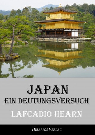 Knjiga Japan - ein Deutungsversuch Lafcadio Hearn