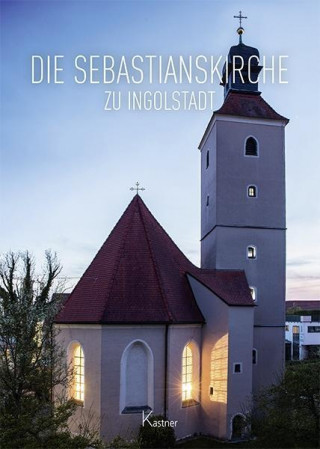 Książka Die Sebastianskirche zu Ingolstadt Gerd Treffer