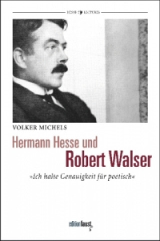 Carte Hermann Hesse und Robert Walser Volker Michels