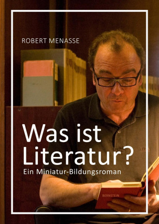 Nyomtatványok Was ist Literatur? Robert Menasse
