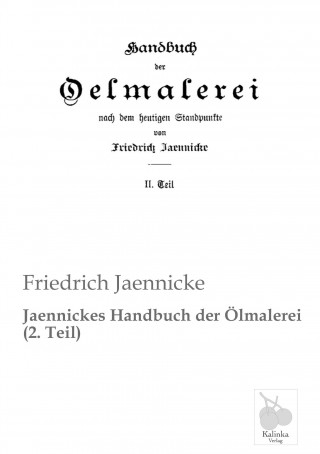 Book Jaennickes Handbuch der Ölmalerei (2. Teil) Friedrich Jaennicke