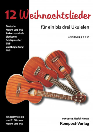 Könyv 12 Weihnachtslieder für ein bis drei Ukulelen Jutta Riedel-Henck