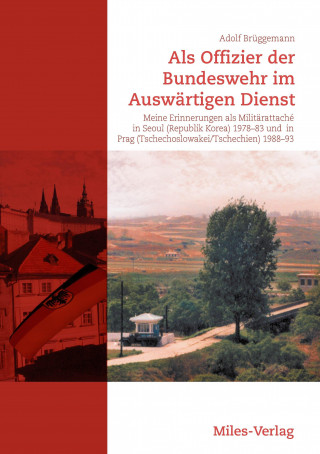 Kniha Als Offizier der Bundeswehr im Auswärtigen Dienst Adolf Brüggemann