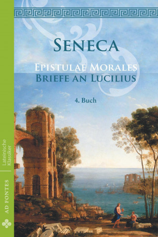 Książka Briefe an Lucilius / Epistulae morales (Deutsch) Lucius Annaeus Seneca