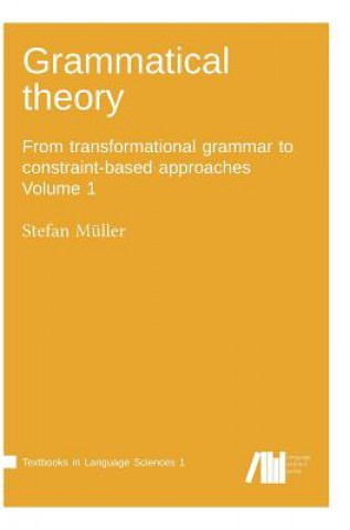 Könyv Grammatical theory Vol. 1 Stefan Müller