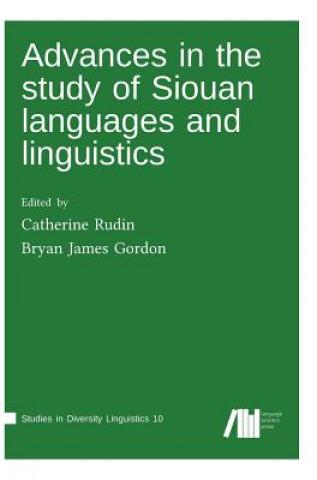 Book Advances in the study of Siouan languages and linguistics Bryan James Gordon
