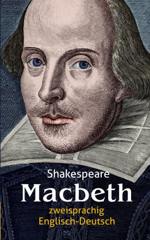 Carte Macbeth. Shakespeare. Zweisprachig: Englisch-Deutsch William Shakespeare
