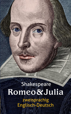 Kniha Romeo und Julia. Shakespeare. Zweisprachig: Englisch-Deutsch / Romeo and Juliet William Shakespeare