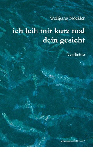 Libro Ich leih mir kurz mal dein Gesicht Wolfgang Nöckler