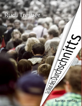 Kniha Das Diktat des Durchschnitts Rudi Treiber
