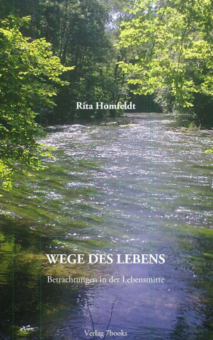 Knjiga Wege des Lebens Rita Homfeldt