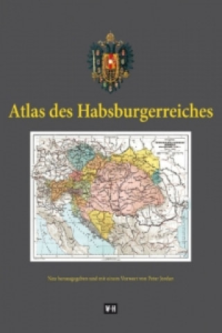 Carte Atlas des Habsburgerreiches Peter Jordan