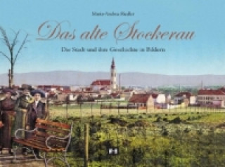 Knjiga Das alte Stockerau Maria-Andrea Riedler