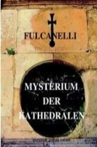 Kniha Mysterium der Kathedralen Fulcanelli