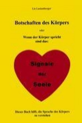Kniha Botschaften des Körpers Lis Lustenberger