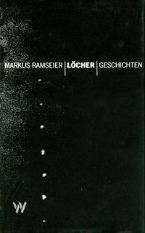 Kniha Löcher Markus Ramseier