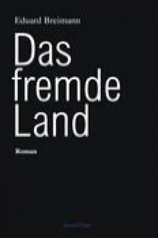 Kniha Das fremde Land Eduard Breimann