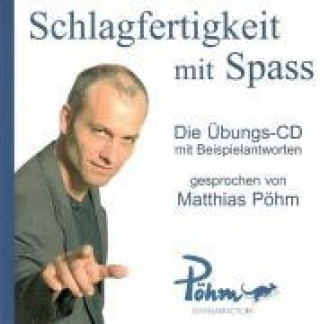 Audio Schlagfertigkeit mit Spass Matthias Pöhm