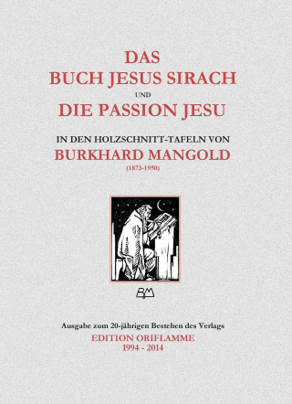 Kniha Das Weisheitsbuch Jesus Sirach und die Passion Jesu in den Holzschnitt-Tafeln von Burkhard Mangold M. P. Steiner