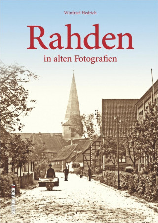 Książka Rahden in alten Fotografien Winfried Hedrich