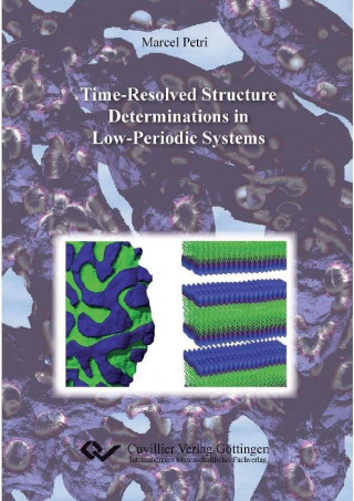 Kniha Time-Resolved Structure Determinations in Low-Periodic Systems Marcel Petri