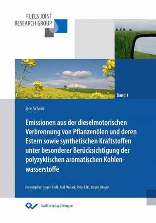 Kniha Emissionen aus der dieselmotorischen Verbrennung von Pflanzenölen und deren Estern sowie synthetischen Kraftstoffen unter besonderer Berücksichtigung Jens Schaak