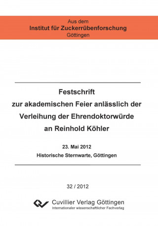Carte Festschrift zur akademischen Feier anlässlich der Verleihung der Ehrendoktorwürde an Reinhold Köhler. 23. Mai 2012 Historische Sternwarte, Göttingen 