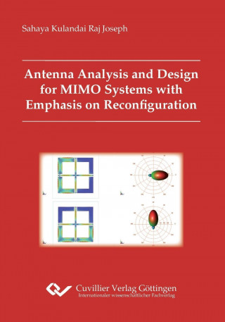 Kniha Antenna Analysis and Design for MIMO Systems with Emphasis on Reconfiguration Sahaya Kulandai Raj Joseph