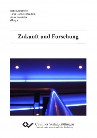 Kniha Zukunft und Forschung Anna Seemüller