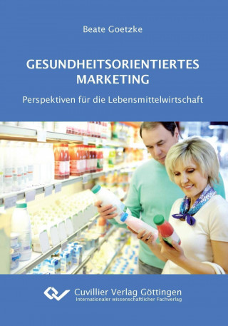 Könyv Gesundheitsorientiertes Marketing Beate Goetzke