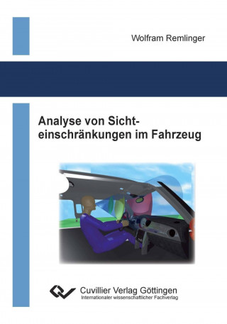 Könyv Analyse von Sichteinschränkungen im Fahrzeug Wolfram Remlinger