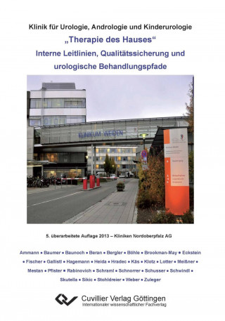 Kniha Therapie des Hauses. Interne Leitlinien, Qualitätssicherung und urologische Behandlungspfade Theodor Klotz