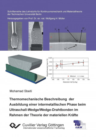 Książka Thermomechanische Beschreibung der Ausbildung einer intermetallischen Phase beim Ultraschall-Wedge/Wedge-Drahtbonden im Rahmen der Theorie der materie Mohamad Sbeiti