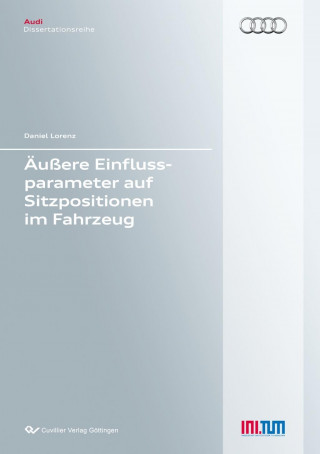 Knjiga Äußere Einflussparameter auf Sitzpositionen im Fahrzeug Daniel Lorenz