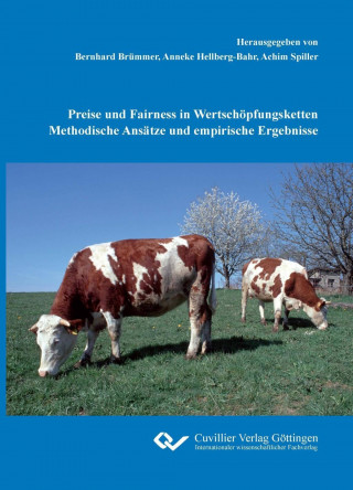 Buch Preise und Fairness in Wertschöpfungsketten Methodische Ansätze und empirische Ergebnisse Achim Spiller