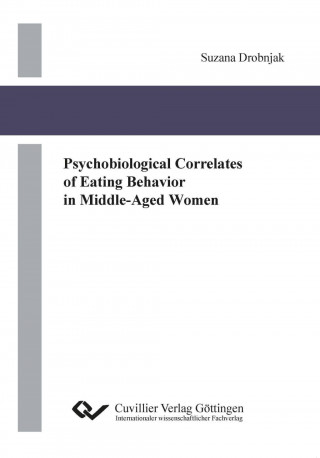 Książka Psychobiological correlates of eating behaviour in middle-aged women Suzana Drobnjak