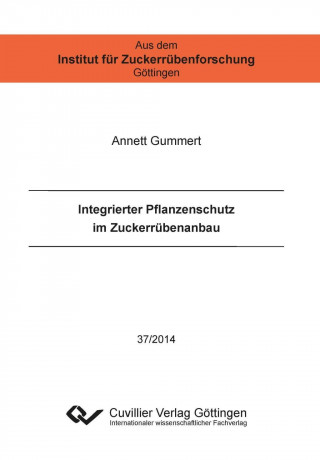 Книга Integrierter Pflanzenschutz im Zuckerrübenanbau Annett Gummert