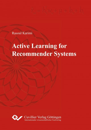 Книга Active Learning for Recommender Systems Rasoul Karimi