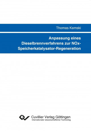 Livre Anpassung eines Dieselbrennverfahrens zur NOx- Speicherkatalysator-Regeneration Thomas Kemski