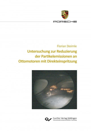 Knjiga Untersuchung zur Reduzierung der Partikelemissionen an Ottomotoren mit Direkteinspritzung Florian Steimle