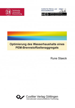 Knjiga Optimierung des Wasserhaushalts eines PEM-Brennstoffzellenaggregats Rune Staeck