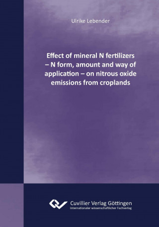 Carte Effect of mineral N fertilizers ? N form, amount and way of application ? on nitrous oxide emissions from croplands Ulrike Lebender
