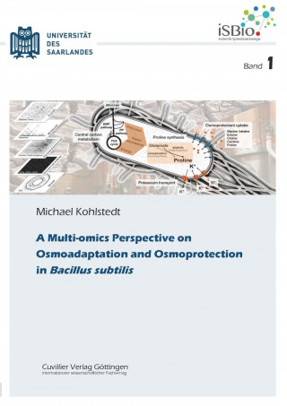 Kniha A Multi-omics Perspective on Osmoadaptation and Osmoprotection in Bacillus subtilis Michael Kohlstedt