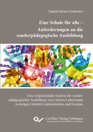 Książka Eine Schule für alle ? Anforderungen an die sonderpädagogische Ausbildung. Eine vergleichende Analyse der sonderpädagogischen Ausbildung von Lehrern/L Juanita Reina Zambrano