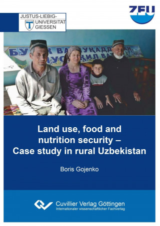 Książka Land use, food and nutrition security. Case study in rural Uzbekistan Boris Gojenko