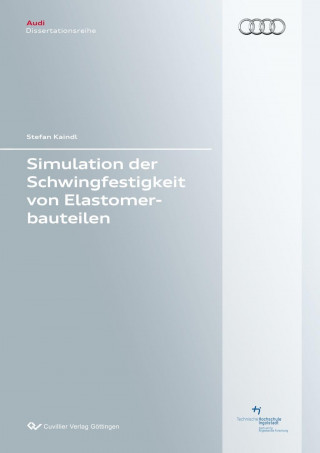 Kniha Simulation der Schwingfestigkeit von Elastomerbauteilen Stefan Kaindl